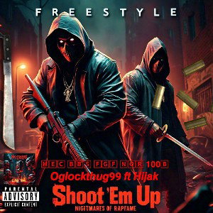 _Shoot Em Up _(Featuring _Hijak_NoR _ ) 100BillionGangOfficial2024