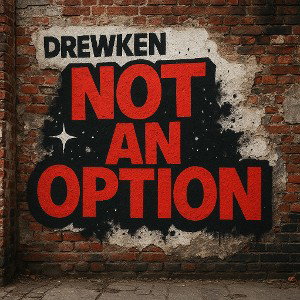 Not An Option 