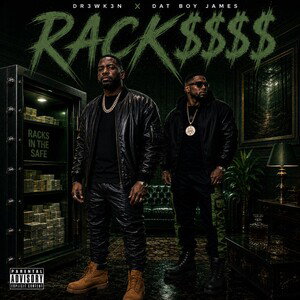 RACK$$$ FT Dat Boy James
