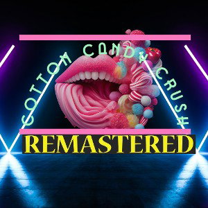 Cotton Candy Crush (REMIX)