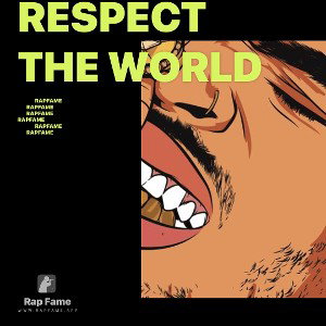 Respect the world