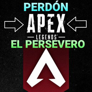 PERDÓN ❌ PERSEVERO 