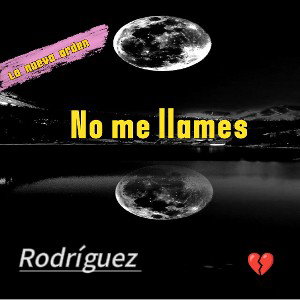 Rodríguez 🇩🇴 - no me llame