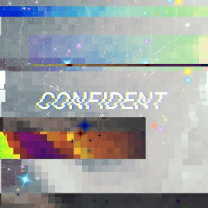 Confident