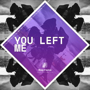 you left me 