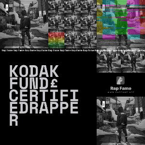 kodak Fund£ CertifiedRapper