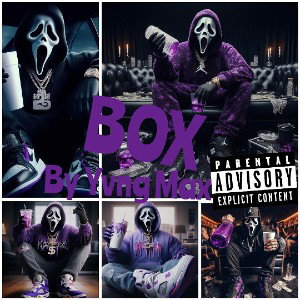 BOX (by Yvng Max)