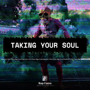 TAKING YOUR SOUL