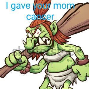 I never loved your mom