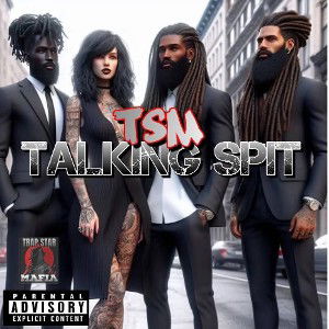 Talkin’ Spit (remix)