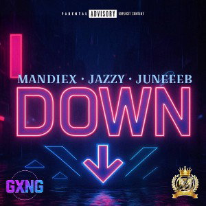 DOWN - MandieX ft Jazzy & JuneeB