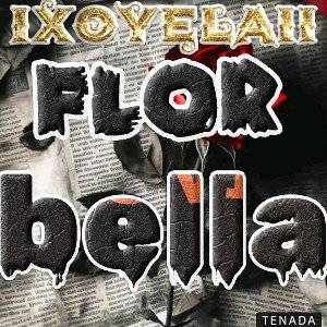 ixoye la ii   flor  bella