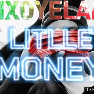IXOYE LA II   LITTLE  MONEY