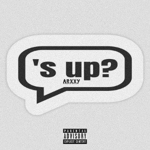 AREXXy - WHAST'UP ( Fresstyle)