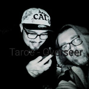TAROE - OVERSEER (NOT YET)