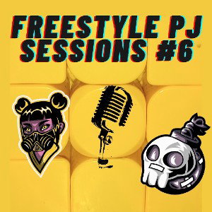 Freestyle PJ sessions #6