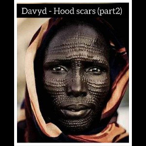 Davyd - Hood scars (part2) 