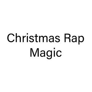 [MC-O] Christmas Rap Magic