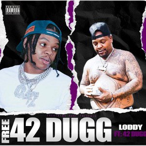 Loddy Ft 42 Dugg