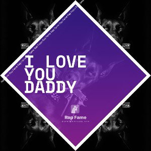 I love  you  daddy 