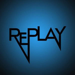 REPLAY - REPLAY