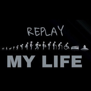 REPLAY-MY LIFE