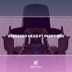 Stressed Head Ft Peepy Red