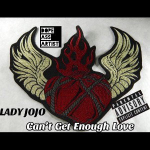 Can’t  Get  Enough  -  Lady JoJo