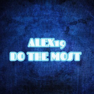 Do The Most