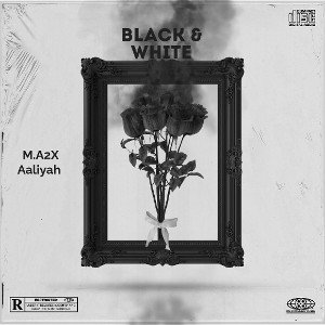 M.a2x FT. Aaliyah - Black & White