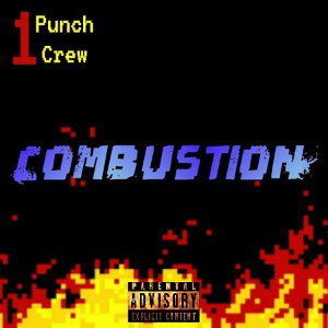  1Punch Crew - Combustion 