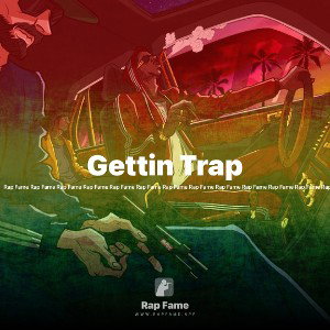 Gettin Trap
