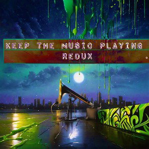  Keep the music playing redux