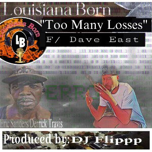 Too Many Losses f/ Dave East 06-21-24