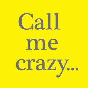 Call Me Crazy (Featuring, egmail, Dylan Brown and cvrx