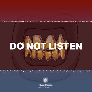 do not listen 