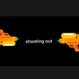 shooting out 