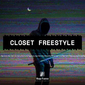Closet Freestyle