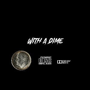 With A Dime