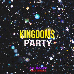 Kingdoms Party ( ft. Lil Booke)