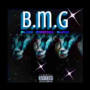 B.M.G• SpinnaBLOCC,Big Montana,Glocc1017