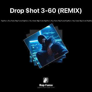 Drop $hot 3-60 (REMIX)
