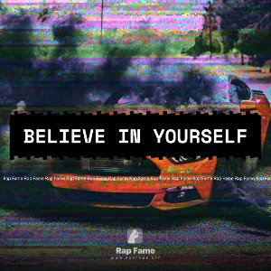 Believe in yourself