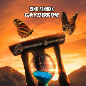 Gaydukov ft. King Fenixxx - Временно Времена