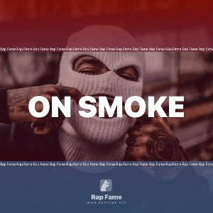 on smoke 