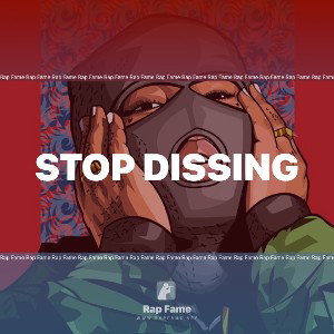 Stop Dissing