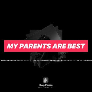 my parents are best 