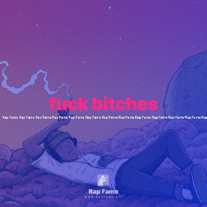 fuck bitches