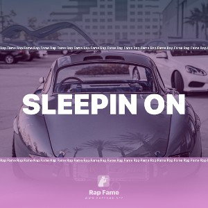Sleepin on