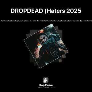 DROPDEAD (Haters 2025 🎶🫡